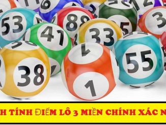 Hướng dẫn cách tính điểm lô 3 miền